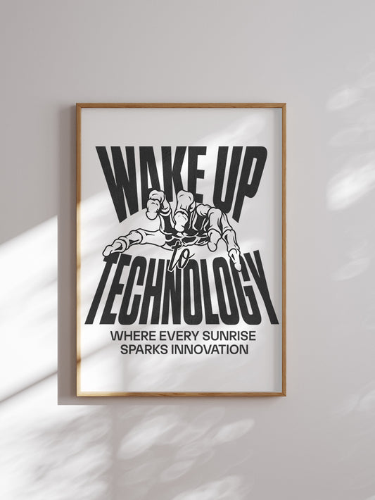 Wake Up to Technology Poster